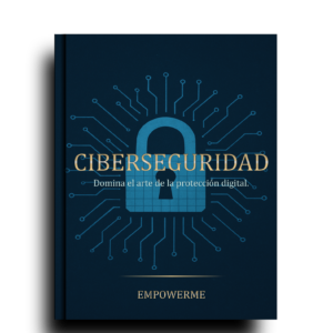Domina la ciberseguridad